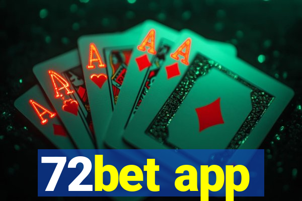 72bet app